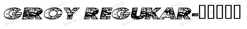 Giroy Regukar字体转换